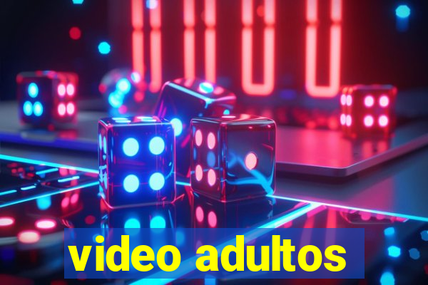 video adultos